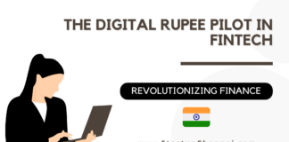 The Digital Rupee Pilot in FinTech - Finance in India